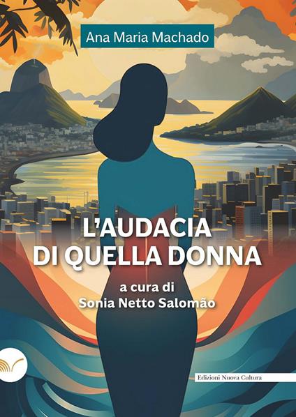 L'audacia di quella donna - Ana Maria Machado - copertina