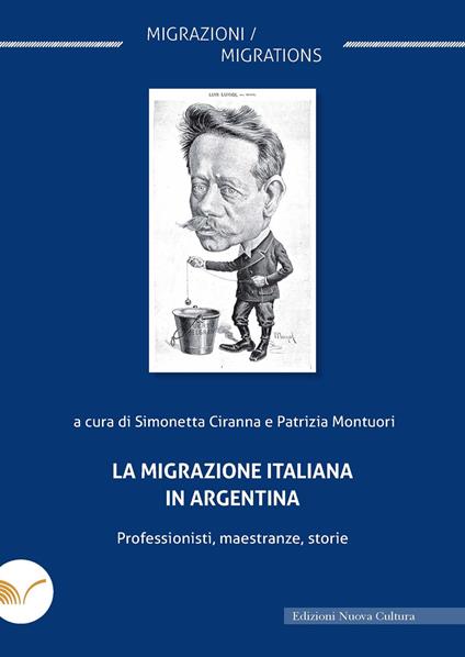 La migrazione italiana in Argentina. Professionisti, maestranze, storie - copertina