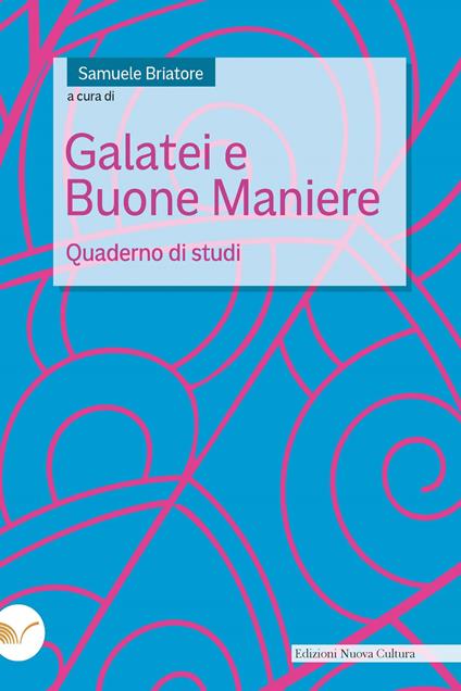 Galatei e buone maniere. Quaderno di studi - Samuele Briatore - ebook