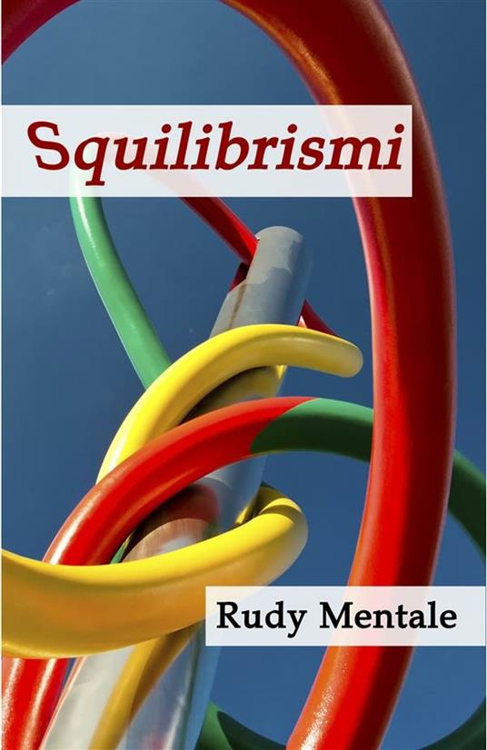 Squilibrismi - Rudy Mentale - ebook