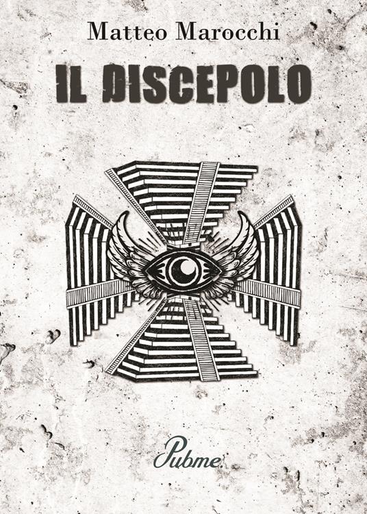 Il discepolo. «Colui che nel tempo tutto può» - Matteo Marocchi - copertina