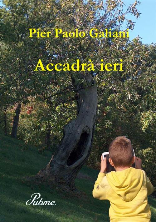 Accadrà ieri - Pier Paolo Galiani - copertina