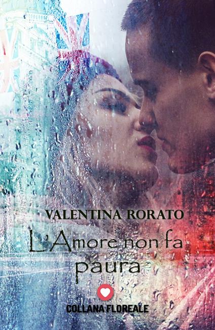 L' amore non fa paura - Valentina Rorato - copertina