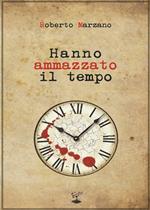 Hanno ammazzato il tempo