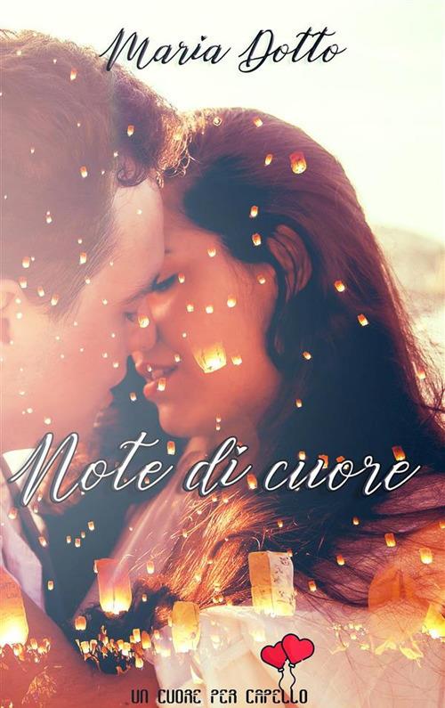 Note di cuore - Maria Dotto - ebook