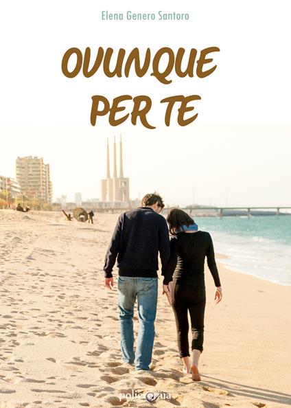 Ovunque per te - Elena Genero Santoro - copertina