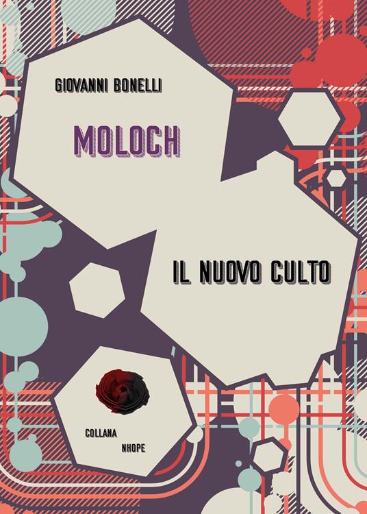 Moloch. Il nuovo culto - Giovanni Bonelli - copertina