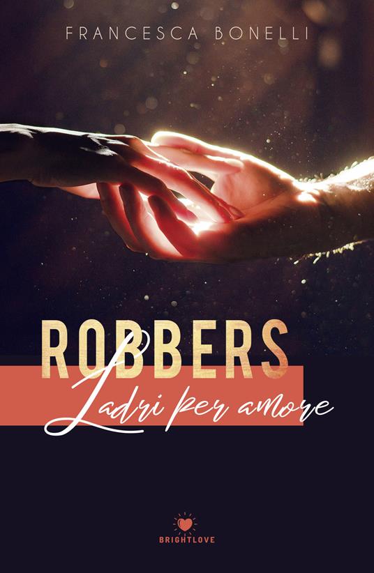 Robbers. Ladri per amore - Francesca Bonelli - copertina