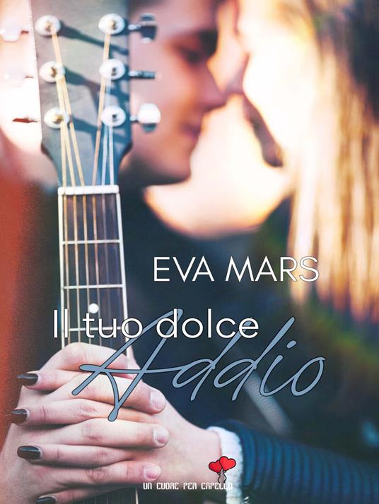 Il tuo dolce addio - Eva Mars - copertina