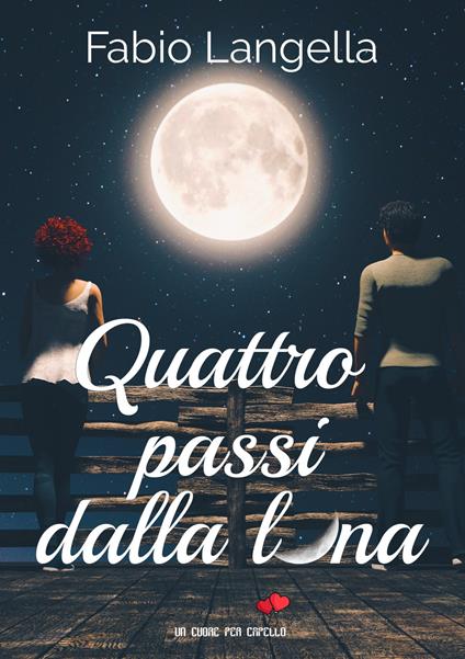 Quattro passi dalla luna - Fabio Langella - copertina