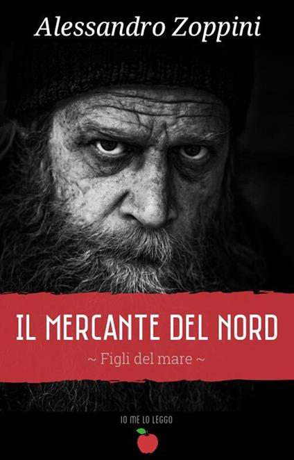 Il mercante del nord. Figli del mare. Vol. 1 - Alessandro Zoppini - copertina