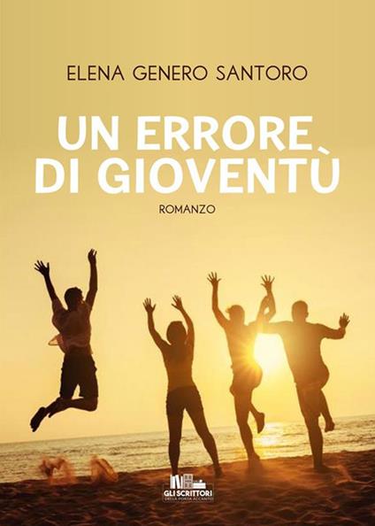 Un errore di gioventù - Elena Genero Santoro - ebook
