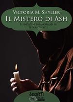 Il mistero di Ash. Le indagini paranormali di Fedor Chestel