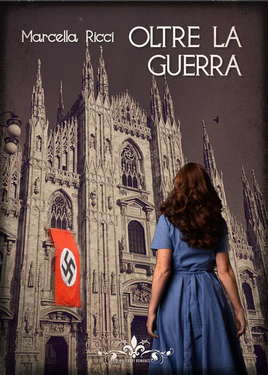 Oltre la guerra - Marcella Ricci - copertina