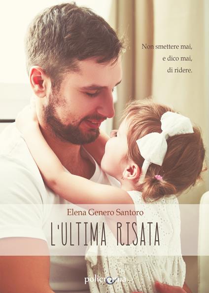 L' ultima risata - Elena Genero Santoro - copertina