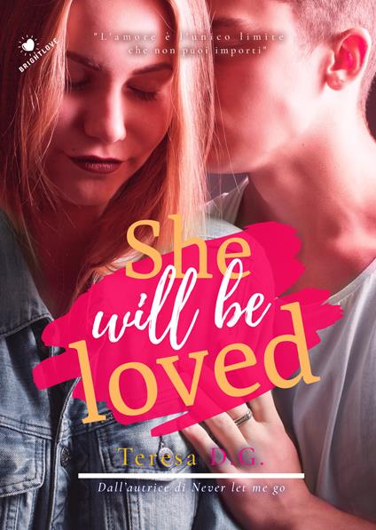 She will be loved - Teresa D. G. - copertina