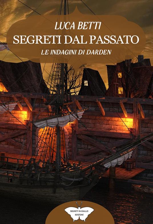 Segreti dal passato - Luca Betti - copertina