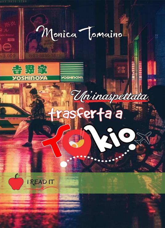 Un' inaspettata trasferta a Tokyo - Monica Tomaino - copertina