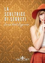 La scultrice di segreti