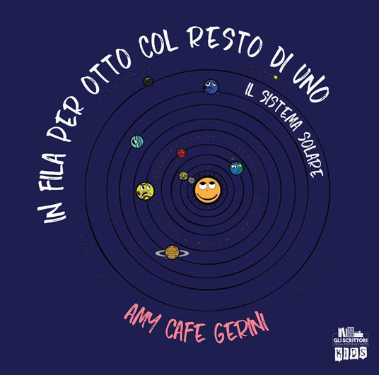 In fila per otto col resto di uno. Il Sistema Solare. Ediz. a colori - Amy Cafe Gerini - copertina