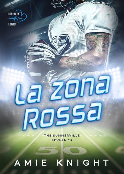 La zona rossa. The Summerville Sports. Vol. 1 - Amie Knight - copertina