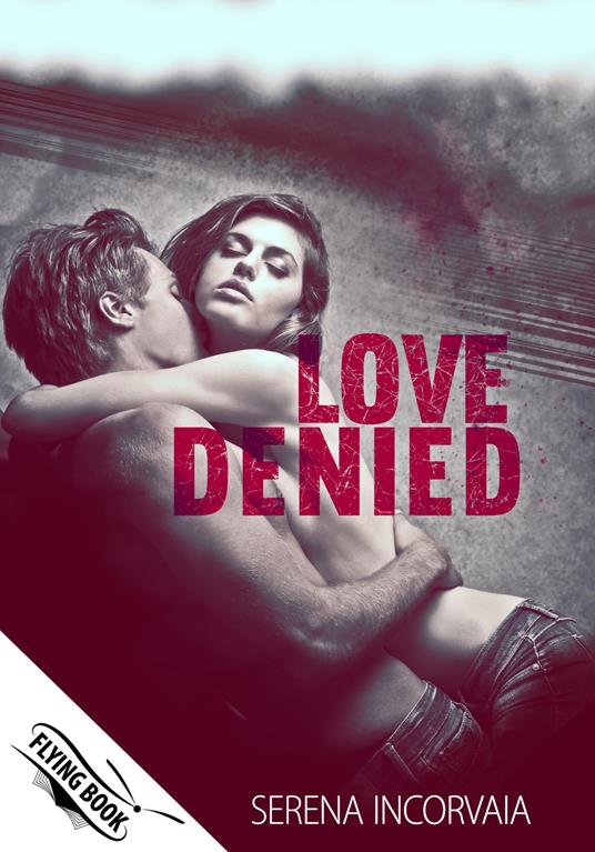 Love denied - Serena Incorvaia - copertina