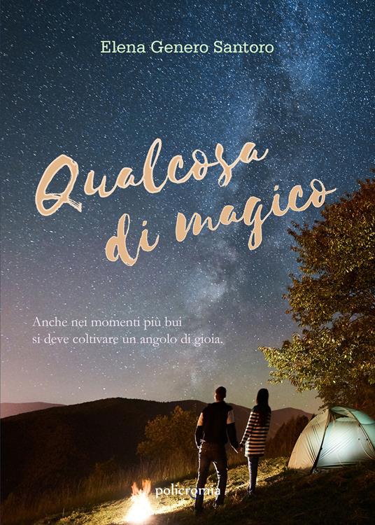 Qualcosa di magico - Elena Genero Santoro - copertina