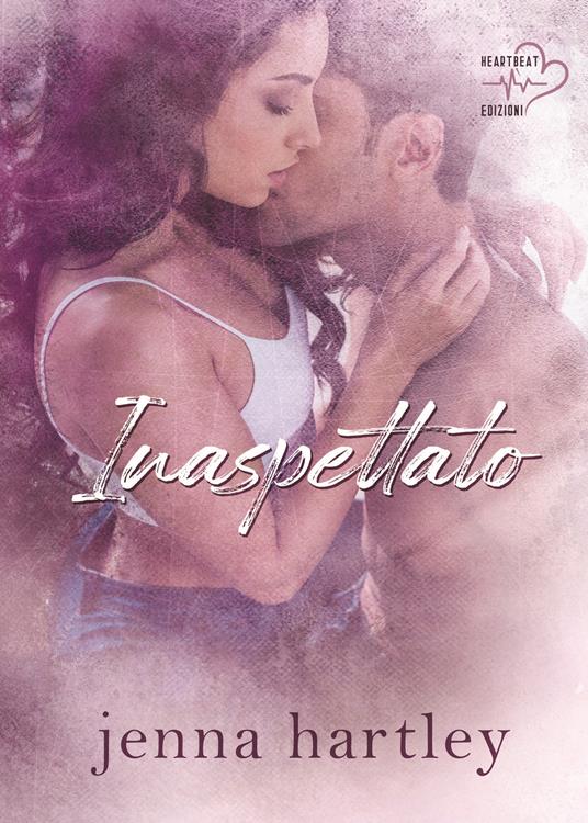 Inaspettato. Love in LA. Vol. 2 - Jenna Hartley - copertina