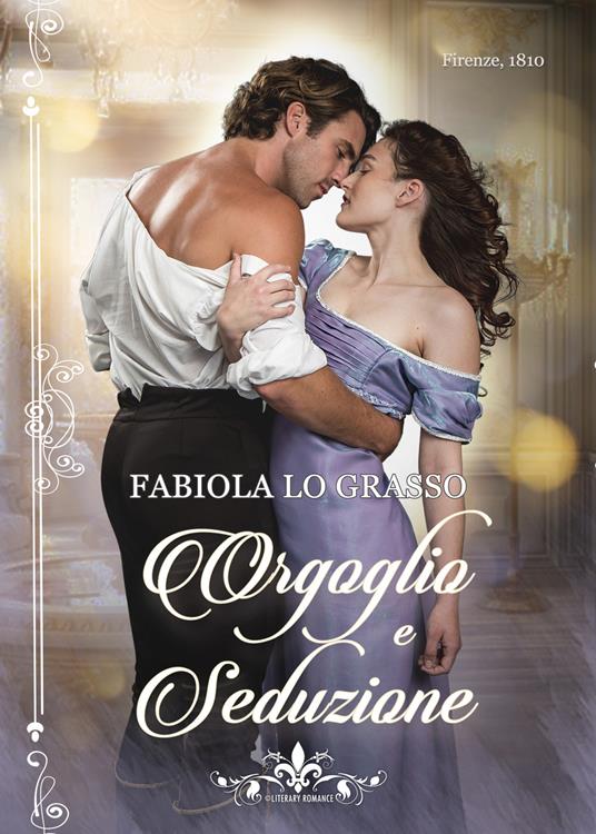 Orgoglio e seduzione - Fabiola Lo Grasso - copertina