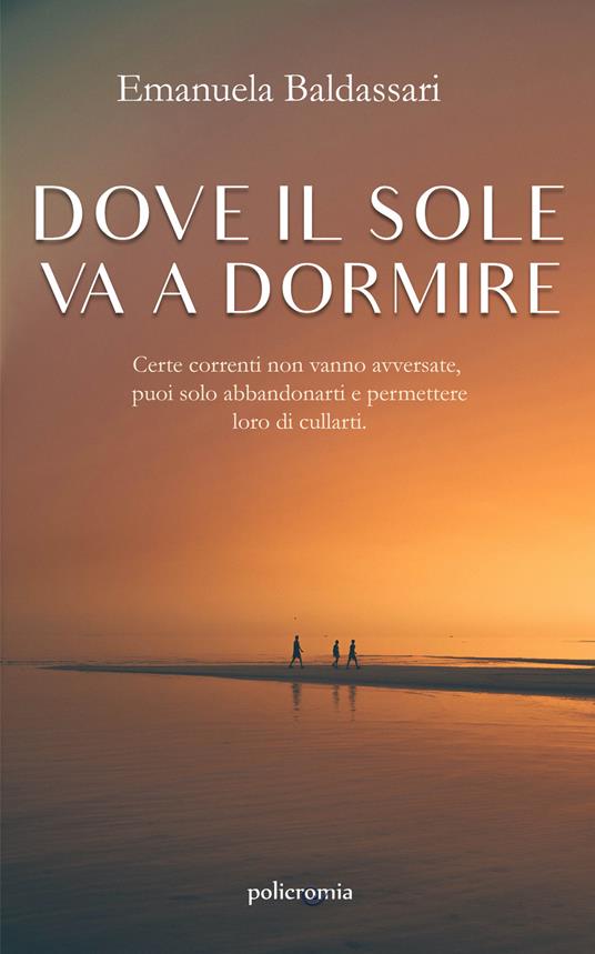 Dove il sole va a dormire - Emanuela Baldassari - copertina