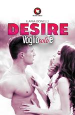 Desire. Voglio solo te