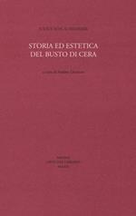 Storia ed estetica del busto di cera