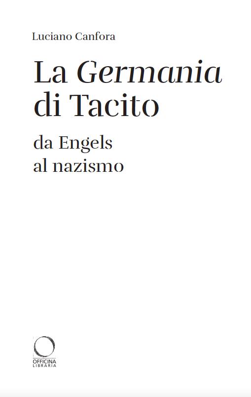 La Germania di Tacito da Engels al nazismo - Luciano Canfora - 3