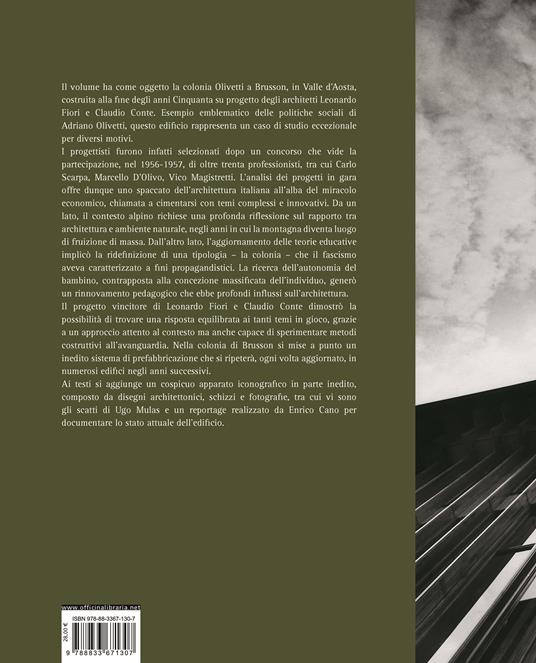 La colonia Olivetti a Brusson. Ambiente, pedagogia e costruzione nell'architettura italiana - Gabriele Neri - 11