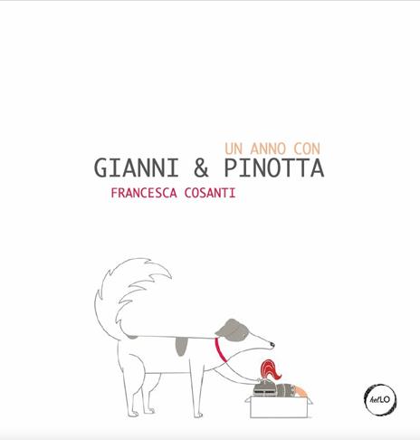 Un anno con Gianni e Pinotta. Ediz. a colori - Francesca Cosanti - 2