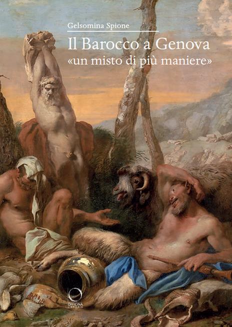Il barocco a Genova «un misto di più maniere» - Gelsomina Spione - copertina