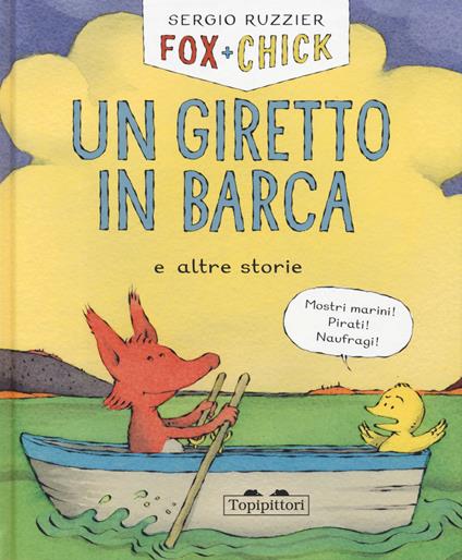 Un giretto in barca e altre storie. Fox + Chick - Sergio Ruzzier - copertina