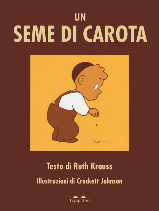 Seme di carota. Ediz. a colori - Ruth Krauss - copertina