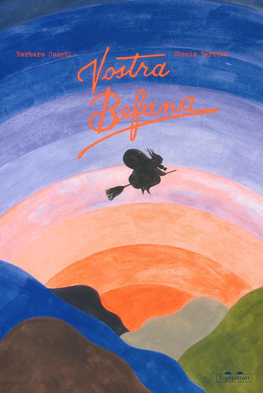 Vostra Befana. Ediz. a colori - Barbara Cuoghi - copertina