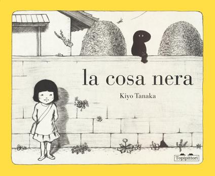 La cosa nera. Ediz. illustrata - Tanaka Kiyo - copertina