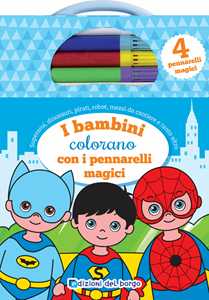 Image of I bambini colorano con i pennarelli magici. Con 4 pennarelli magici