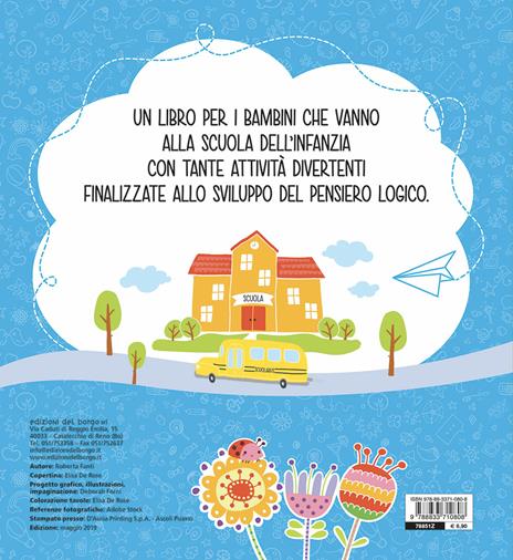 Vado alla scuola dell'infanzia. Con gadget - Roberta Fanti - Libro -  Edizioni del Borgo - Gioco e imparo | IBS