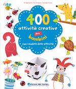 400 attività creative per bambini