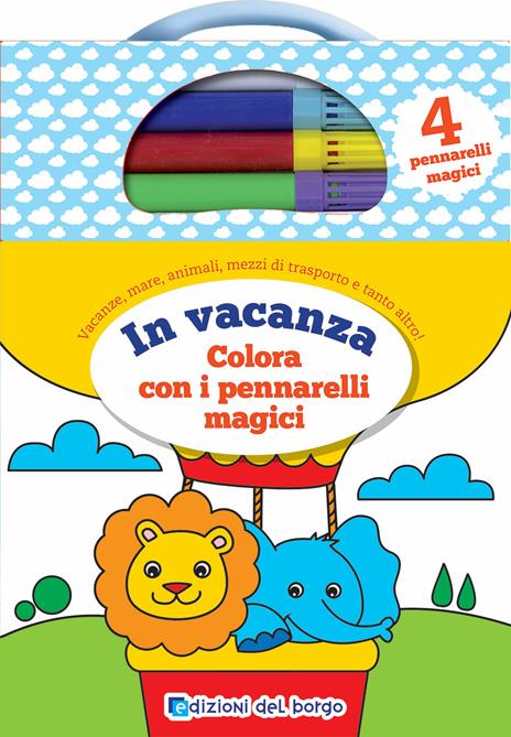 In vacanza. Colora con i pennarelli magici. Con 4 pennarelli - Deborah Forni - copertina