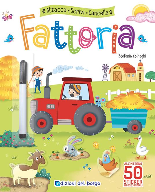 Fattoria. Attacca, scrivi, cancella. Con adesivi. Con pennarello cancellabile - Deborah Forni - copertina