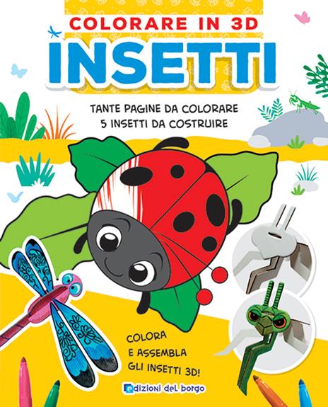 Insetti. Colorare in 3D. Ediz. a colori - Deborah Forni - copertina