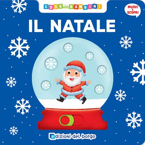 Il Natale. Muovi e scopri. Ediz. illustrata - Benedetta Nigelli - copertina