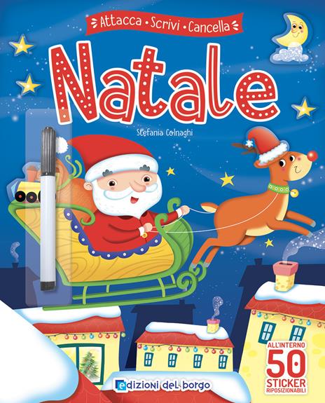 Natale. Attacca scrivi cancella. Con adesivi. Ediz. a colori - Stefania Colnaghi - copertina