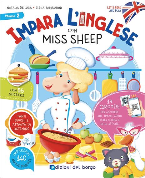 Impara l'inglese con Miss Sheep. Let's read and play. Con QR code per accedere alle tracce audio. Con 55 stickers. Vol. 2 - Elena Tamburini,Natalia De Luca - copertina