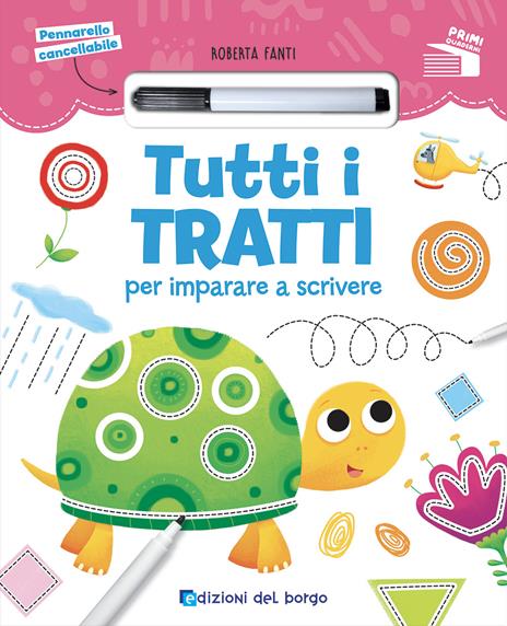 Tutti i tratti per imparare a scrivere. Con pennarello cancellabile - Roberta Fanti - copertina